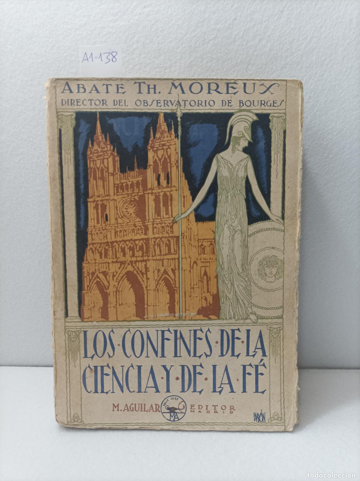 Libros: MOREUX, Abate Th.: - Los confines de la ciencia y de la f&eacute;. - Foto 1