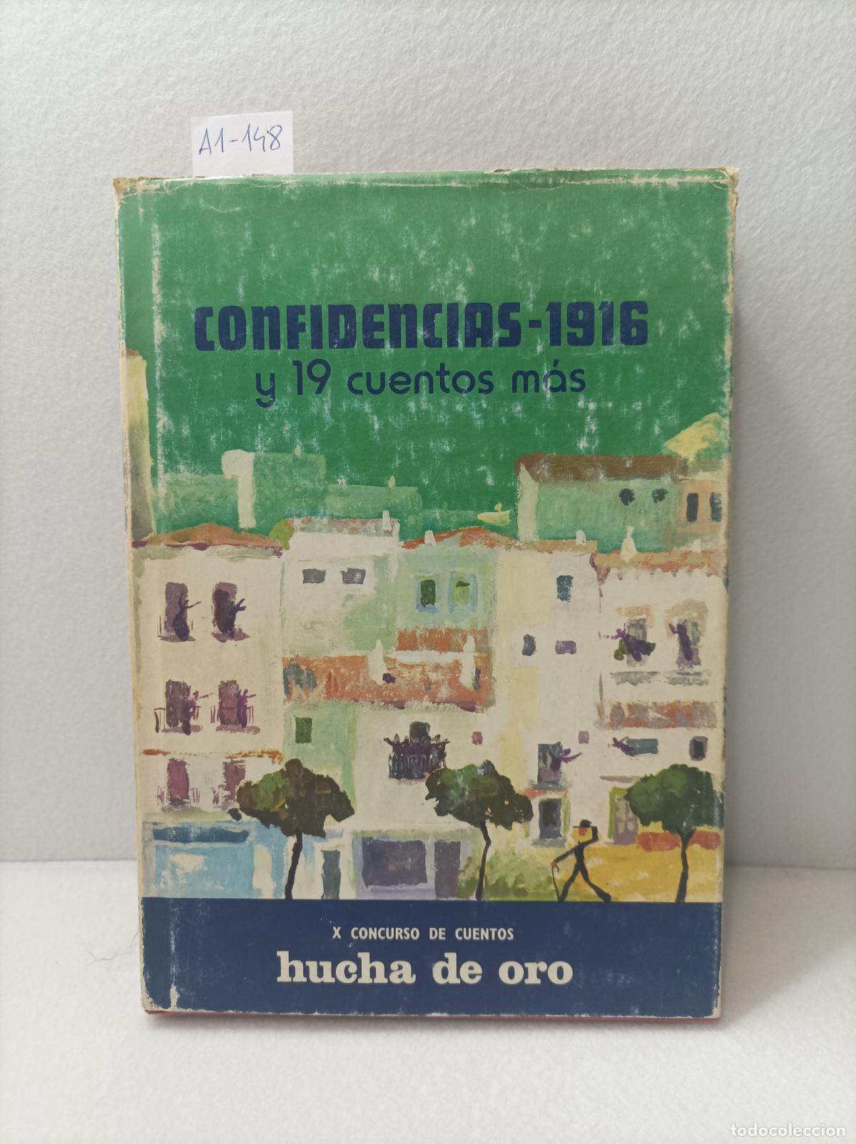 Libros: V.V. A.A.: - Confidencias - 1916 y 19 cuentos m&aacute;s. - Foto 1