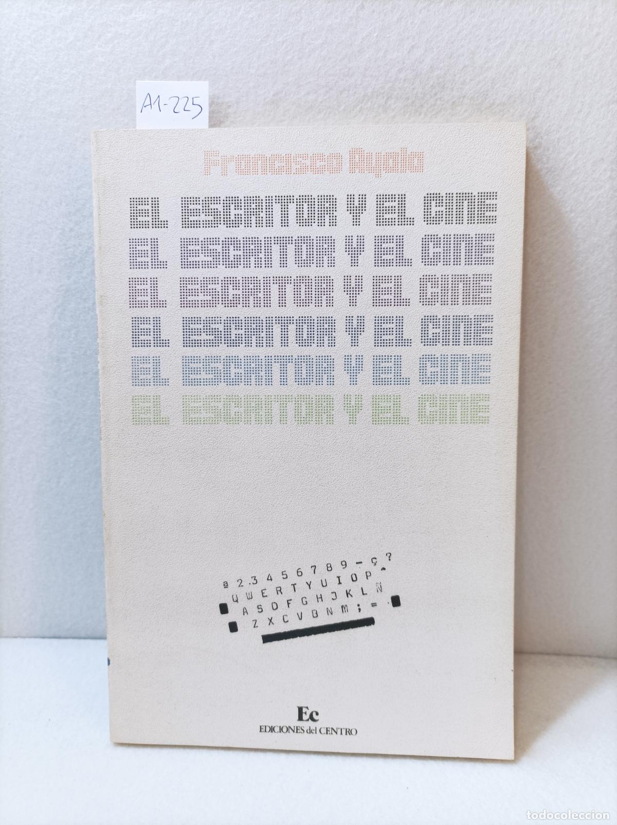 Libros: AYALA, Francisco: - El escritor y el cine. - Foto 1