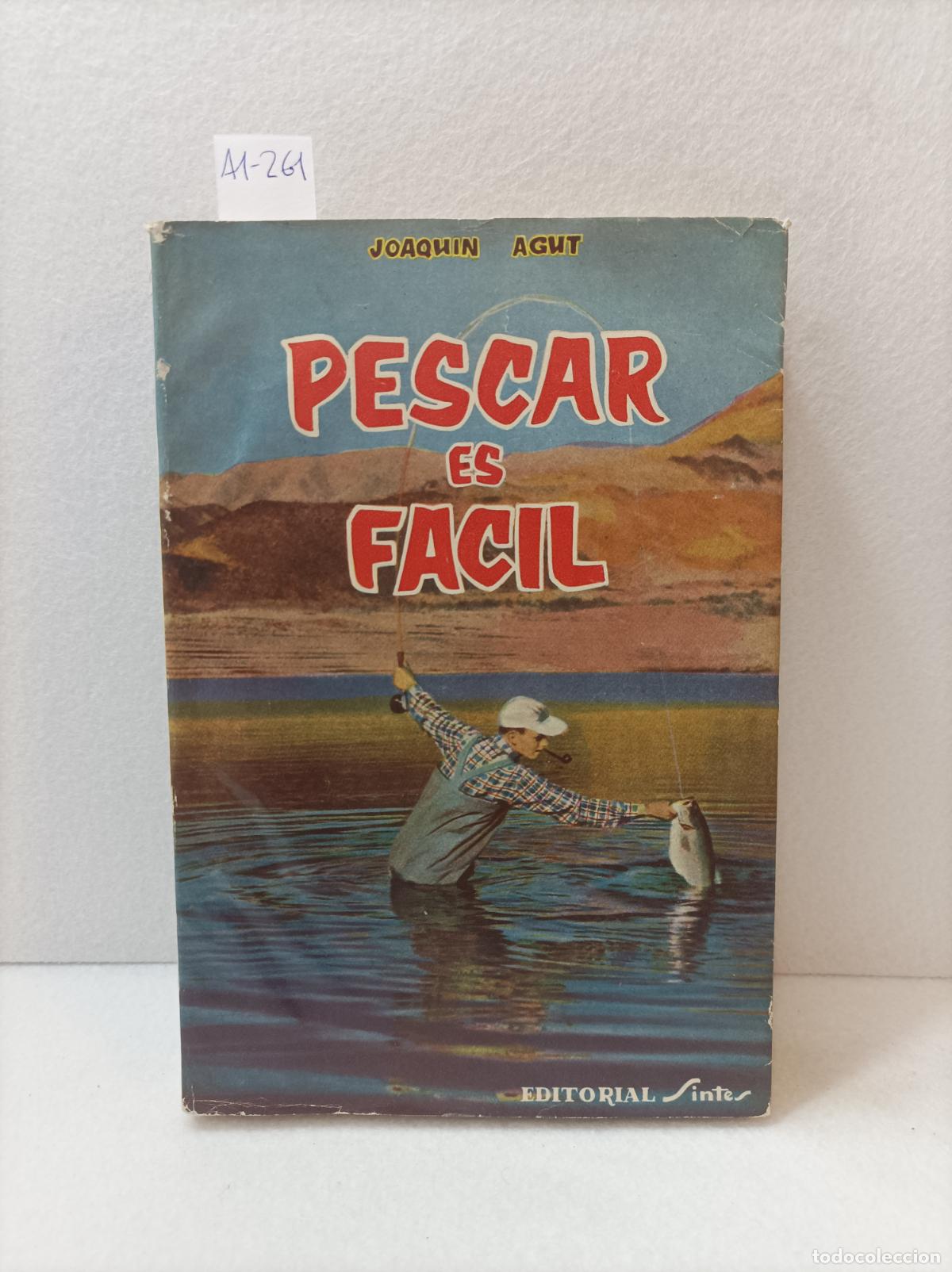Libros: AGUT, Joaqu&iacute;n: - Pescar es f&aacute;cil. - Foto 1