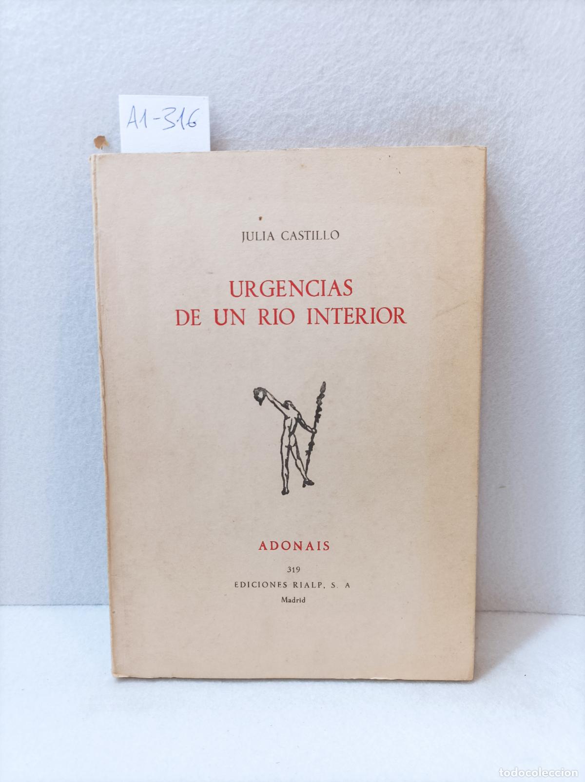 Libros: CASTILLO, Julia: - Urgencias de un r&iacute;o interior. - Foto 1