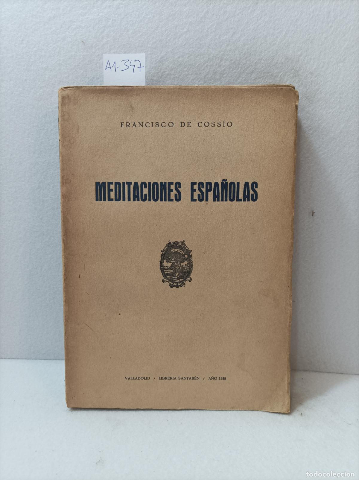 Libros: COSS&Iacute;O, Francisco de: - Meditaciones espa&ntilde;olas. - Foto 1