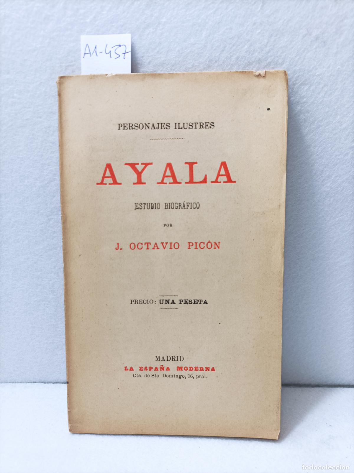 Libros: OCTAVIO PIC&Oacute;N, Jacinto: - Ayala (estudio biogr&aacute;fico). - Foto 1