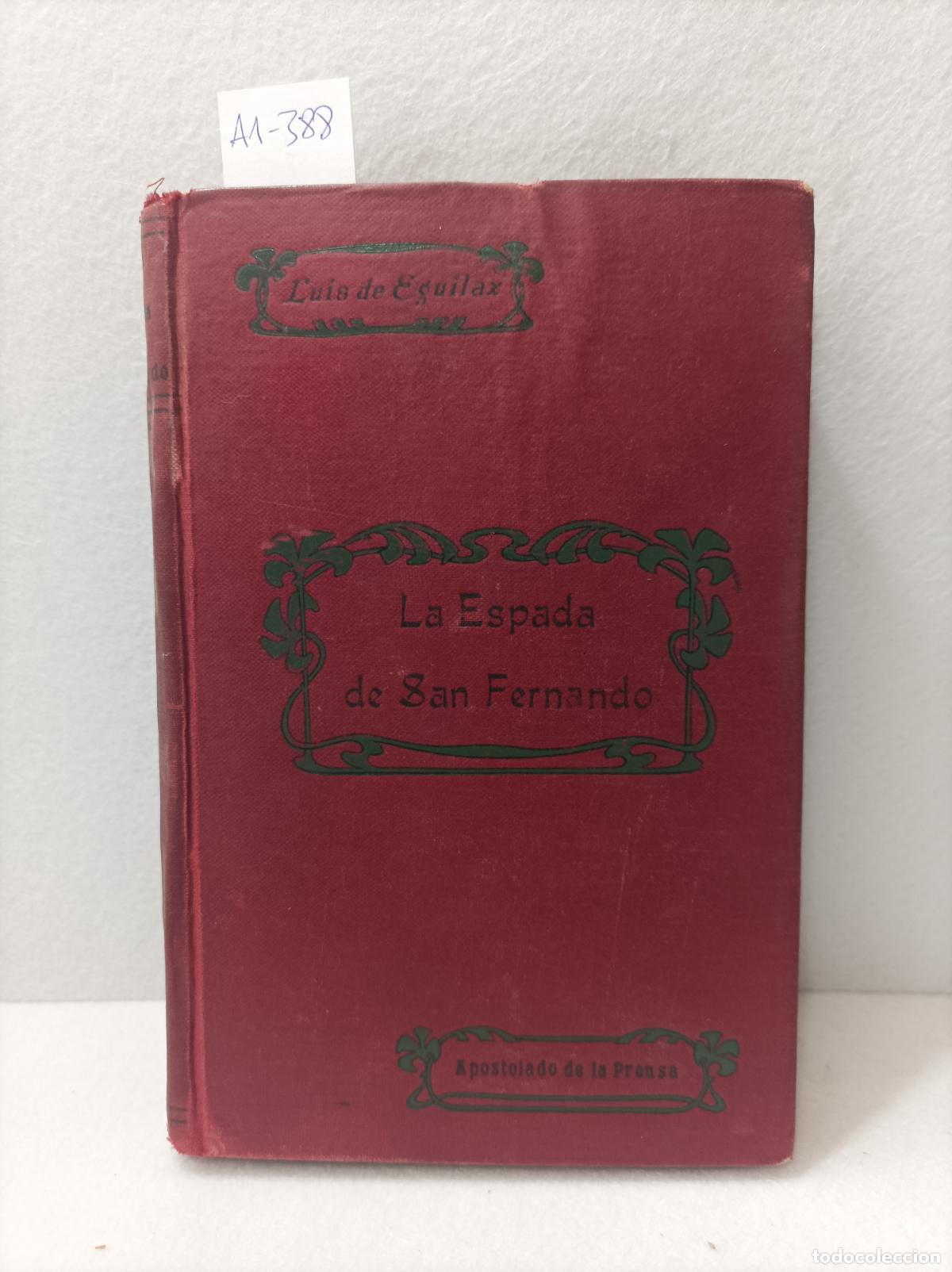 Libros: EGUILAZ, Luis de: - La espada de San Fernando. - Foto 1