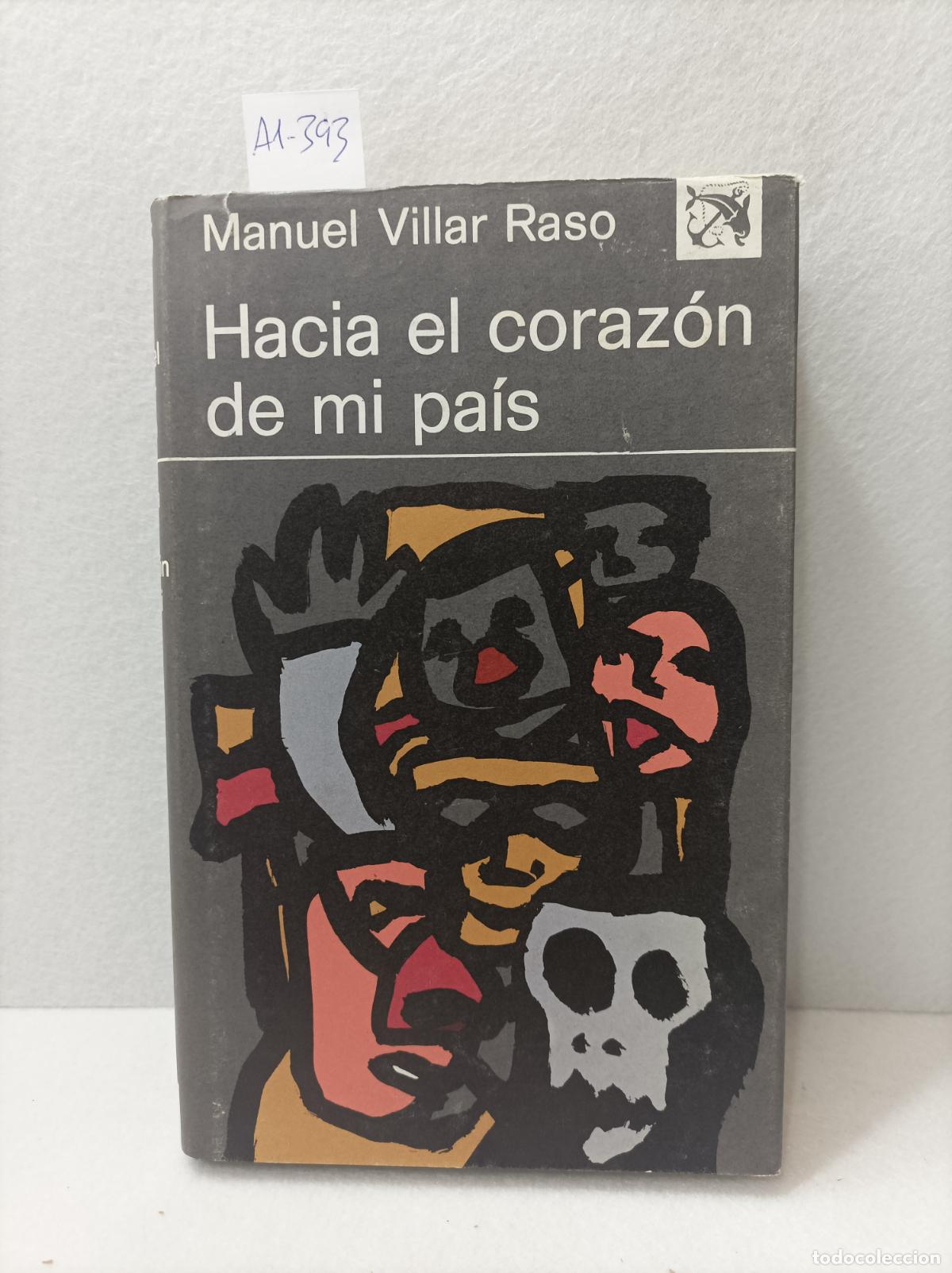 Libros: VILLAR RASO, Manuel: - Hacia el coraz&oacute;n de mi pa&iacute;s. - Foto 1