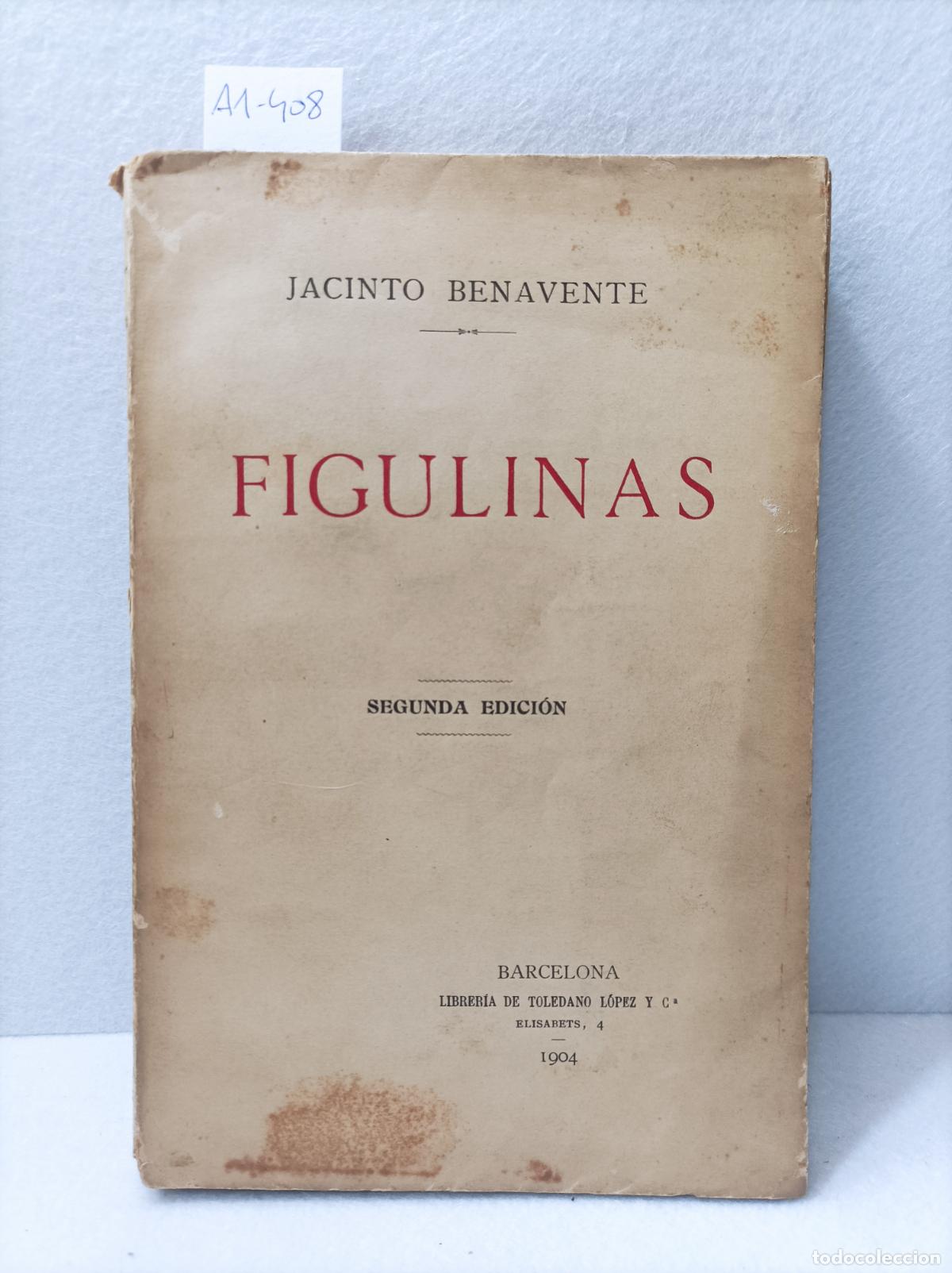 Libros: BENAVENTE, Jacinto: - Figulinas. - Foto 1