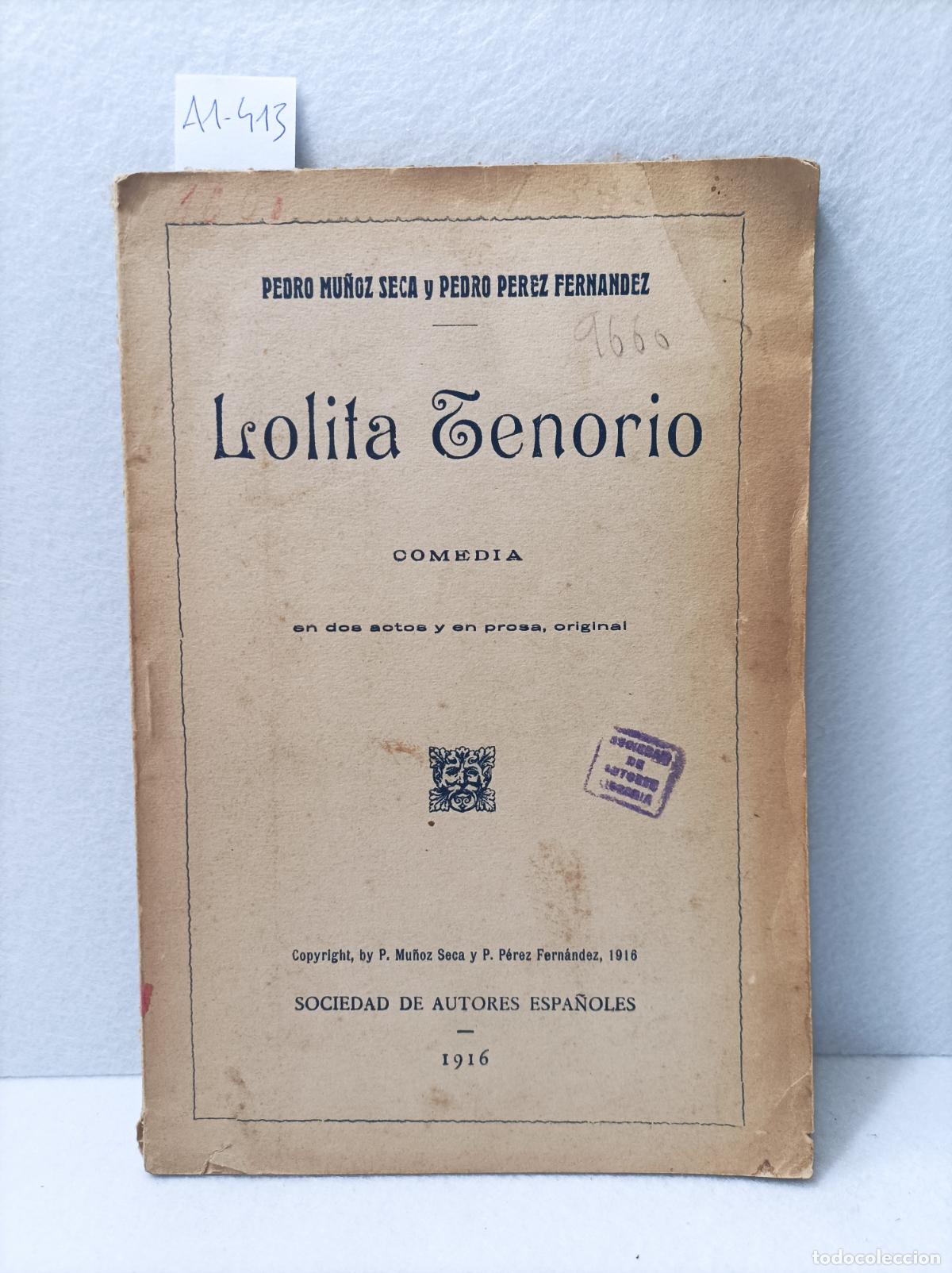 Libros: MU&Ntilde;OZ SECA, Pedro y P&Eacute;REZ FERN&Aacute;NDEZ, Pedro: - Lolita Tenorio.