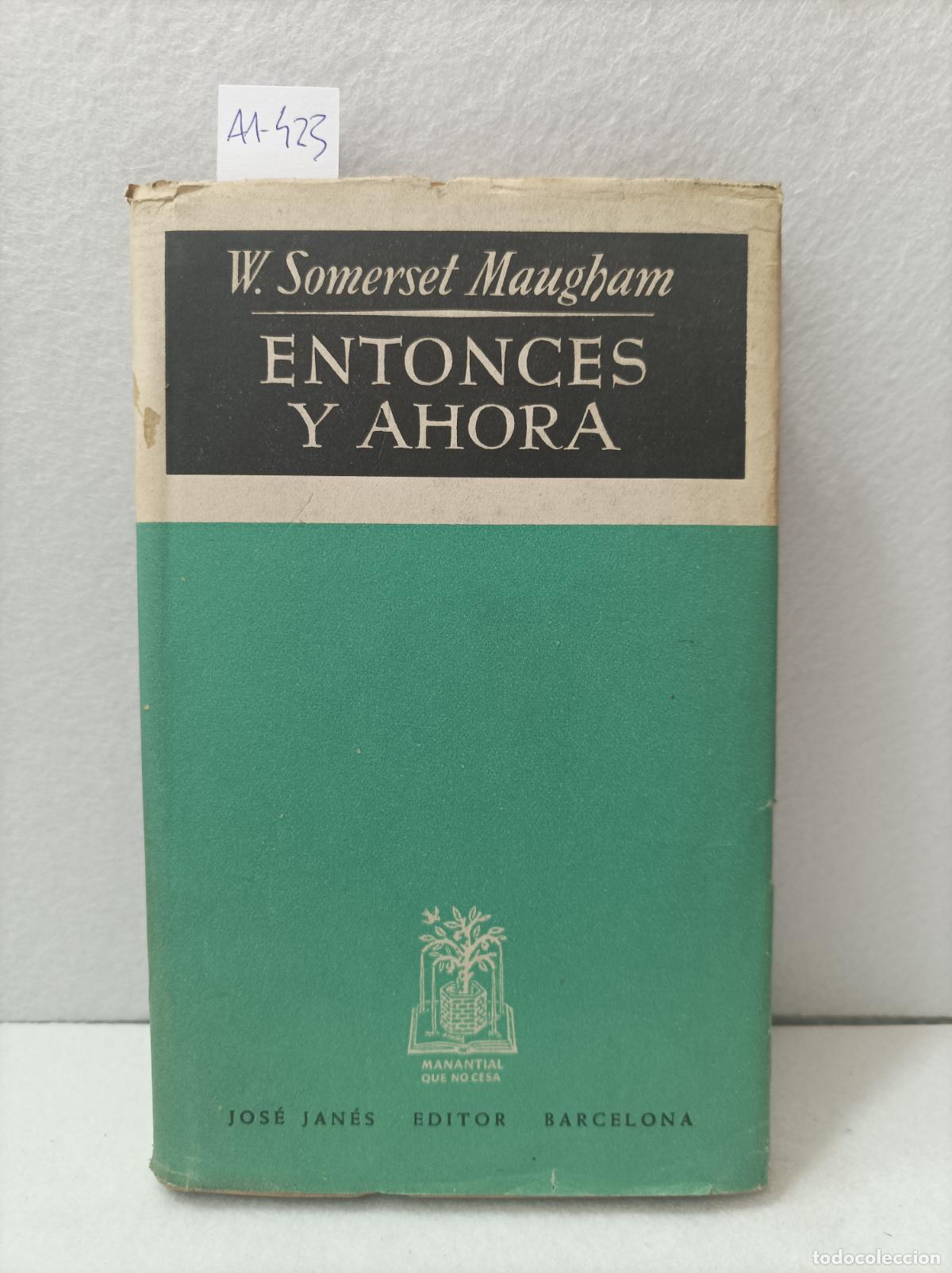 Libros: SOMERSET MAUGHAM, W.: - Entonces y ahora. - Foto 1
