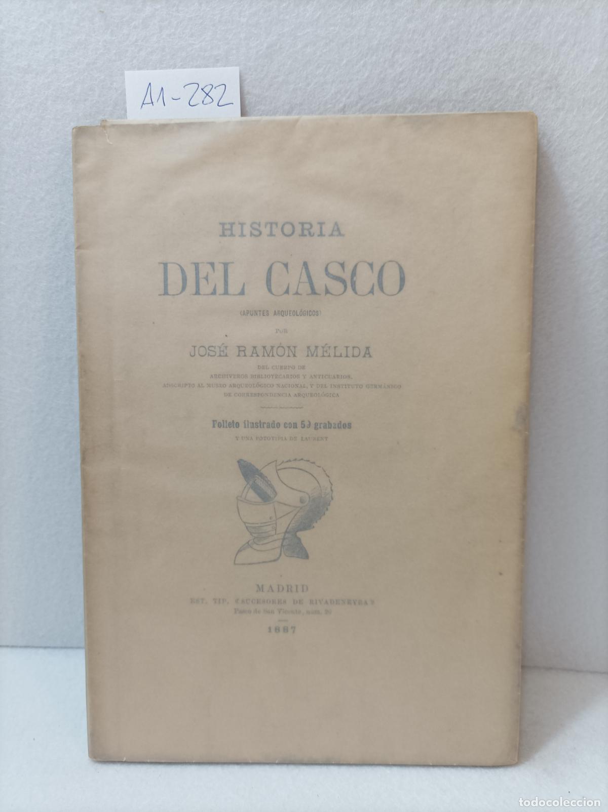 Libros: MELIDA, Jos&eacute; Ram&oacute;n: - Historia del casco. - Foto 1