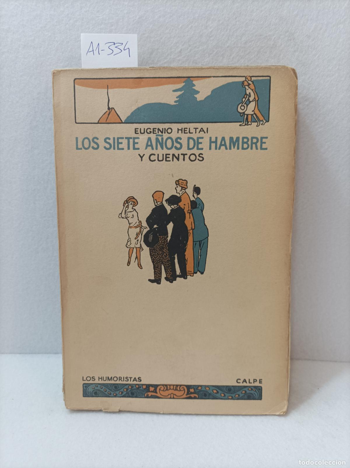 Libros: HELTAI, Eugenio: - Los siete a&ntilde;os de hambre y cuentos. - Foto 1