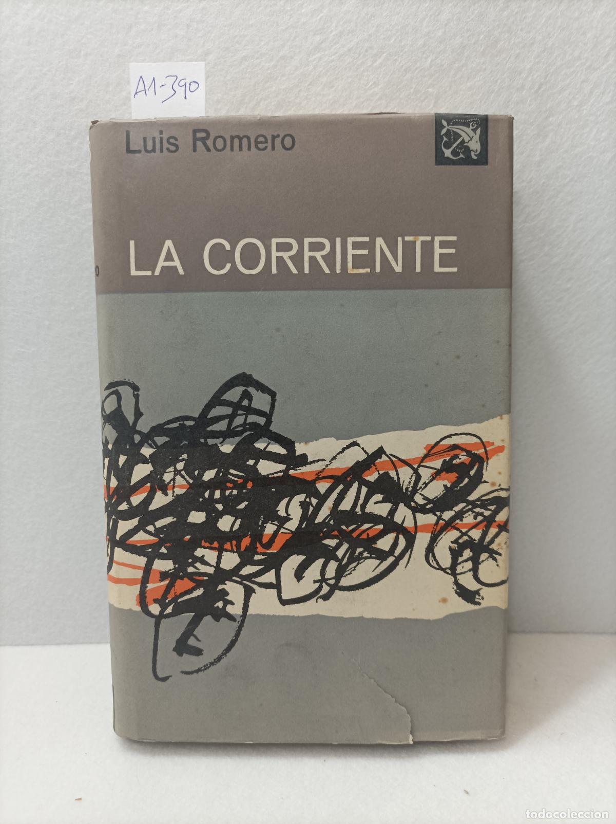 Libros: ROMERO, Luis: - La corriente. - Foto 1
