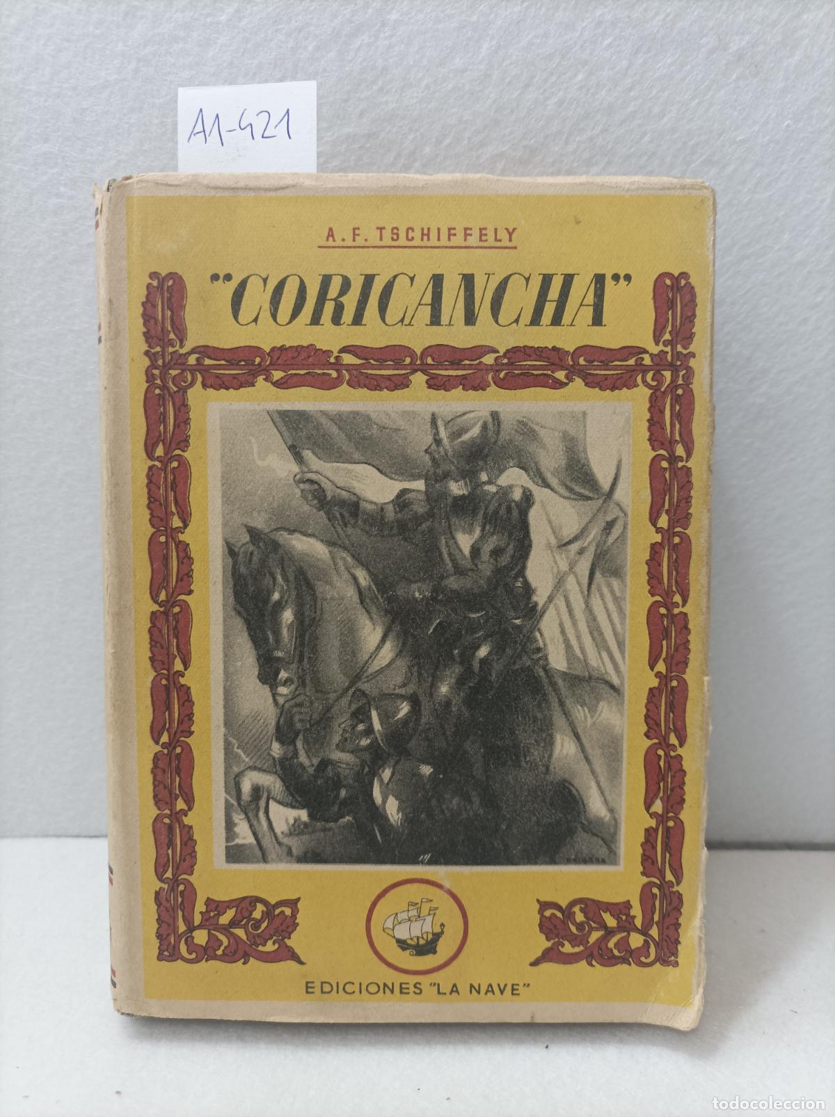 Libros: TSCHIFFELY, A.F.: - Coricancha. - Foto 1