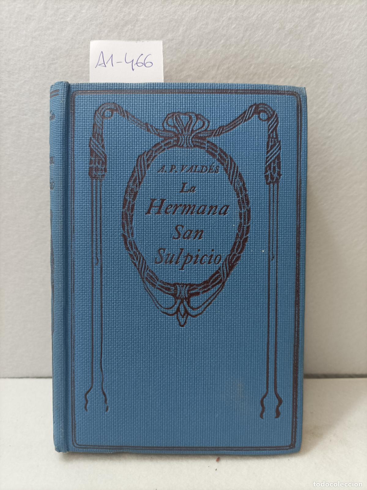 Libros: PALACIO VALD&Eacute;S, Armando: - La hermana de San Sulpicio. - Foto 1