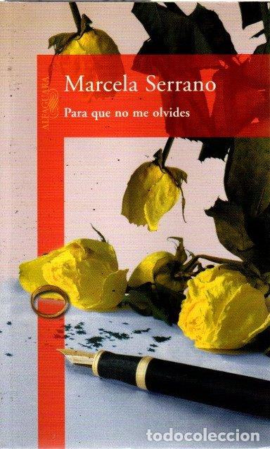 Libros: Para que no me olvides - Serrano, Marcela - Foto 1