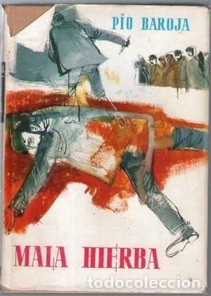 Libros: MALA HIERBA - Baroja, P&iacute;o. - Foto 1