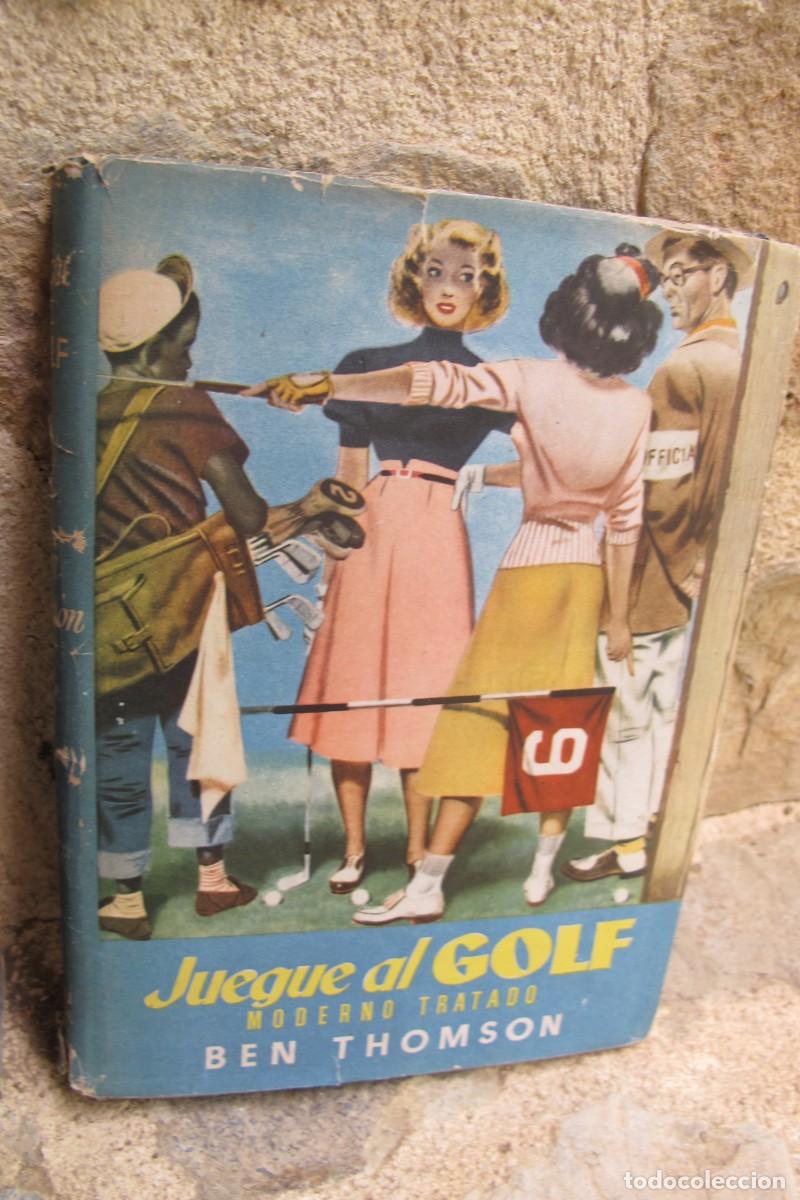 Libros: JUEGUE AL GOLF. MODERNO TRATADO. BEN THOMSON - Foto 1