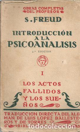 Libros: INTRODUCCI&Oacute;N A LA PSICOANALISIS. LOS ACTOS FALLIDOS Y LOS SUE&Ntilde;OS - FREUD, S. - Foto 2