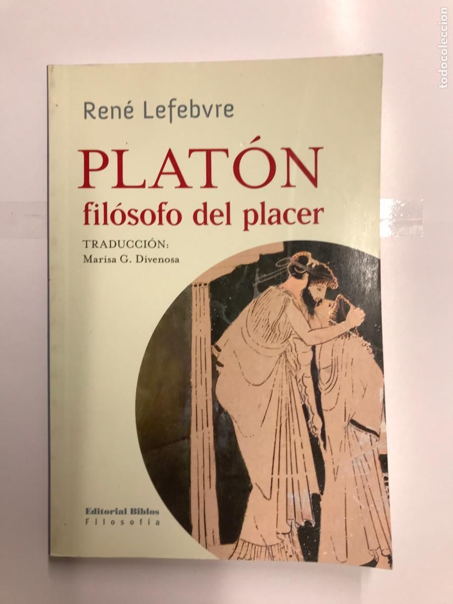 Libros: PLAT&Oacute;N FIL&Oacute;SOFO DEL PLACER - REN&Eacute; LEFEBVRE. - Foto 1
