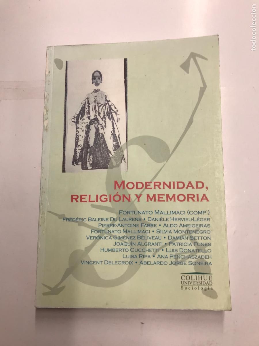 Libri di seconda mano: MODERNIDAD, RELIGI&Oacute;N Y MEMORIA - FORTUNATO MALLIMACI