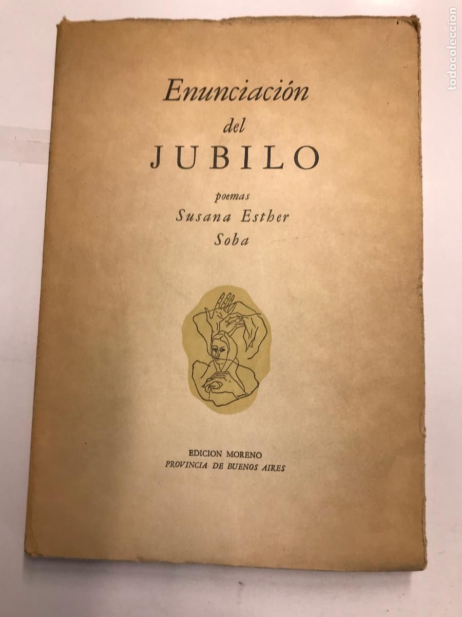 Libri di seconda mano: ENUNCIACI&Oacute;N DEL J&Uacute;BILO. (DEDICADO). - SUSANA ESTHER SOBA.