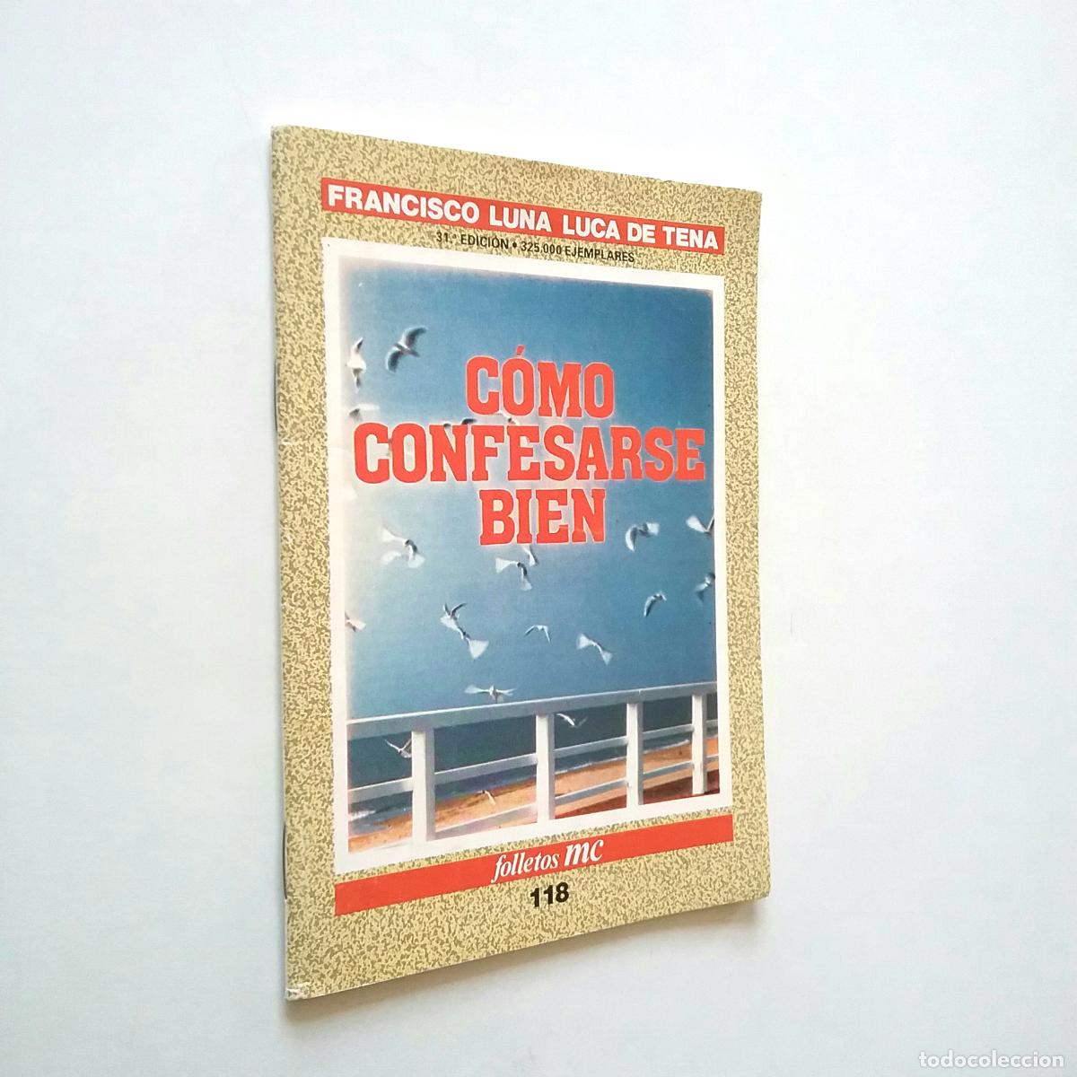 Libros: Francisco Luna Luca de Tena - C&oacute;mo confesarse bien - Foto 1