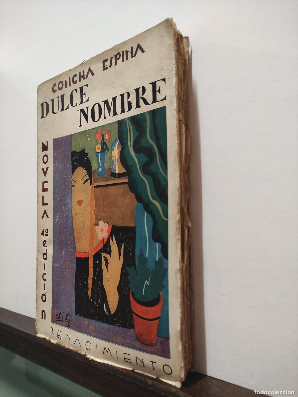 Libros: DULCE NOMBRE - NOVELA - CONCHA ESPINA - Foto 4