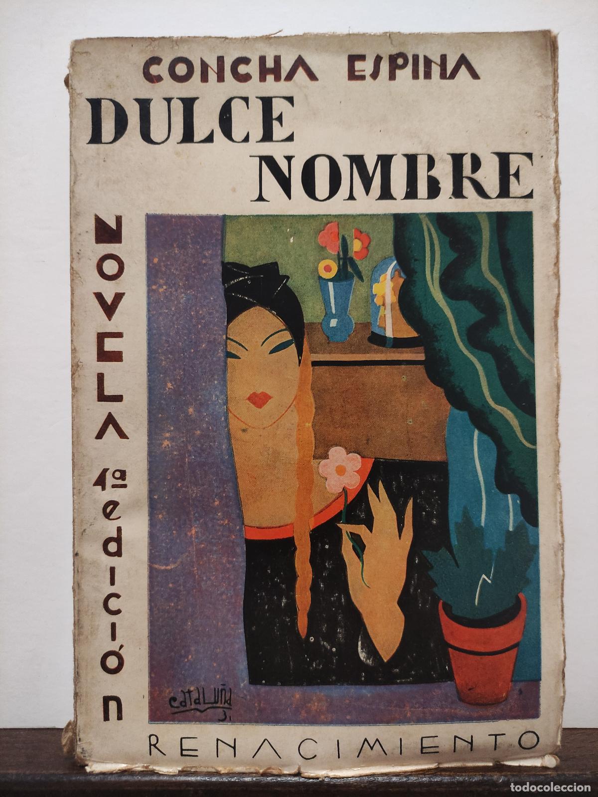Libros: DULCE NOMBRE - NOVELA - CONCHA ESPINA - Foto 1