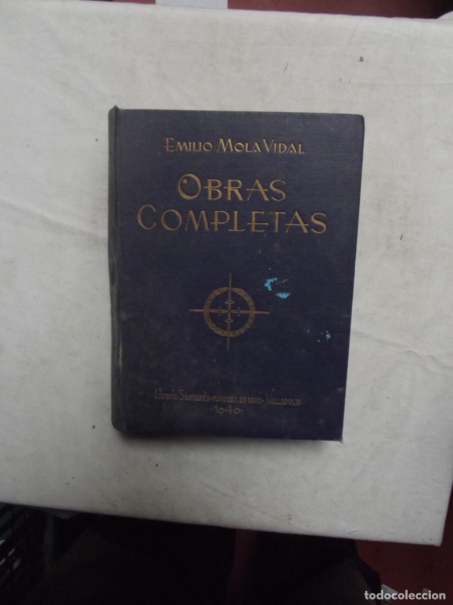 Libros: OBRAS COMPLETAS DE EMILIO MOLA VIDAL 1940 - Foto 1