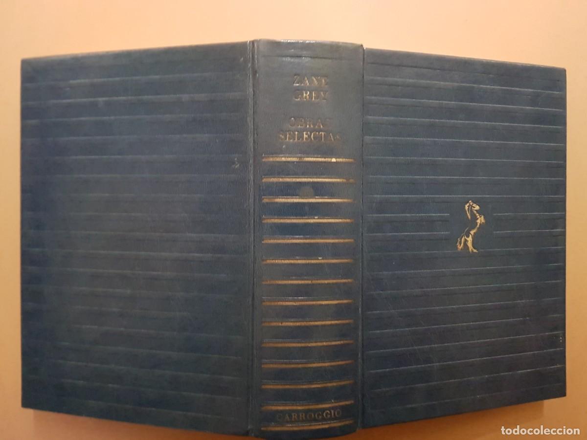 Libros: ZANE GREY - OBRAS SELECTAS - ED. GARROGGIO - A&Ntilde;O 1976 - Foto 1