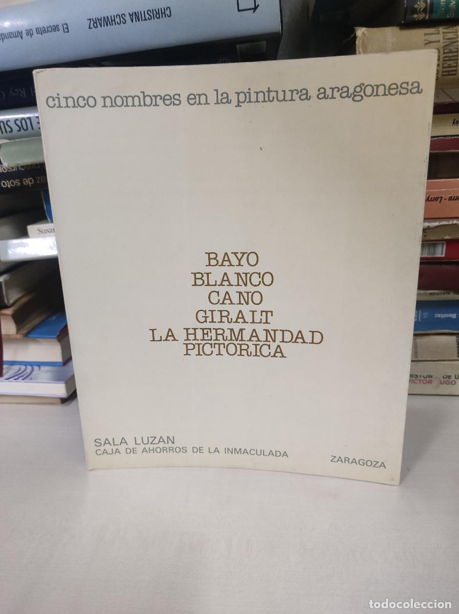 books: BAYO / BLANCO / CANO / GIRALT / LA HERMANDAD PICT&Oacute;RICA : Cinco nombres en la pintura aragonesa. 197
