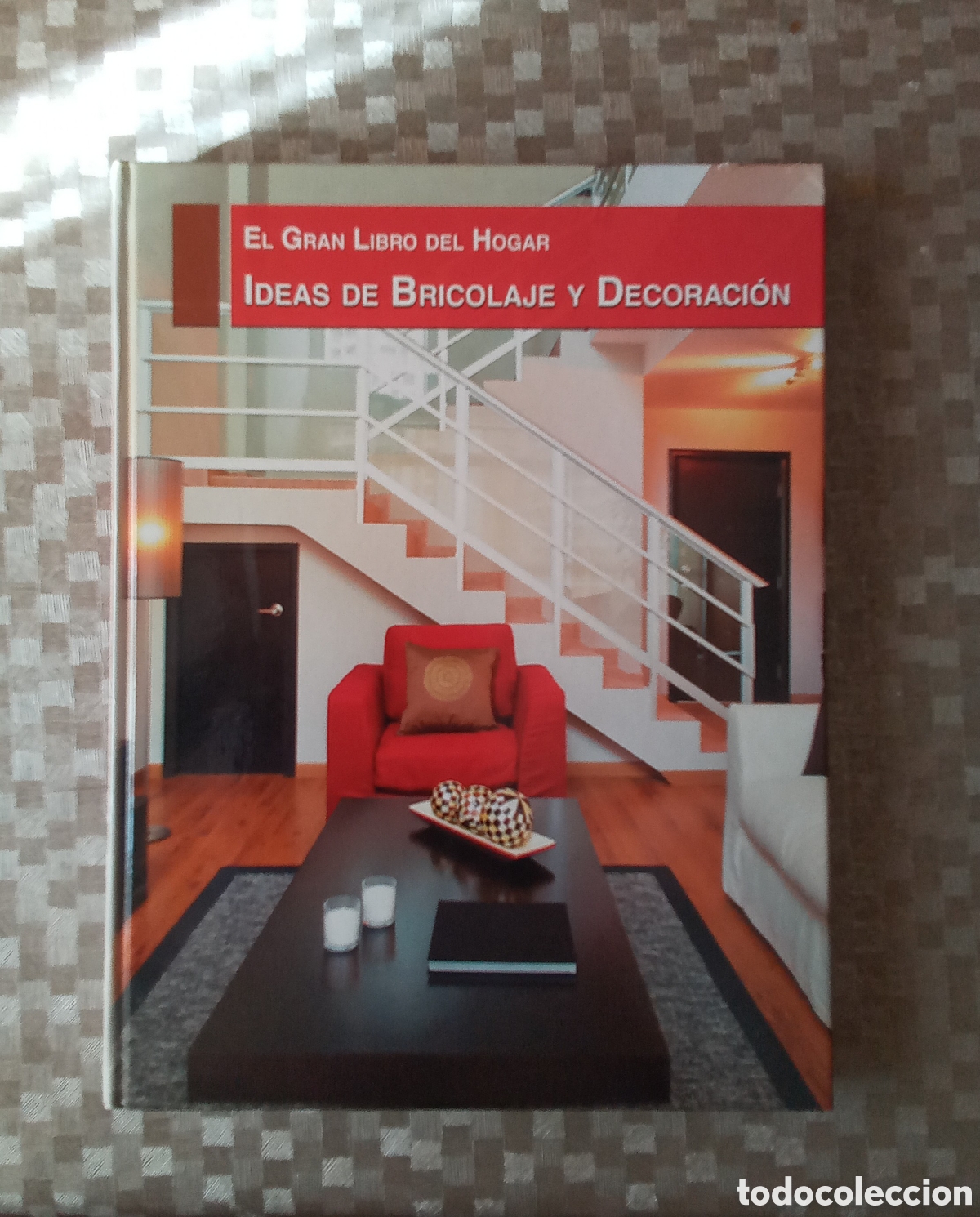 Libros: Libro &rdquo;El gran libro del hogar - IDEAS DE BRICOLAJE Y DECORACI&Oacute;N&rdquo; - Foto 1