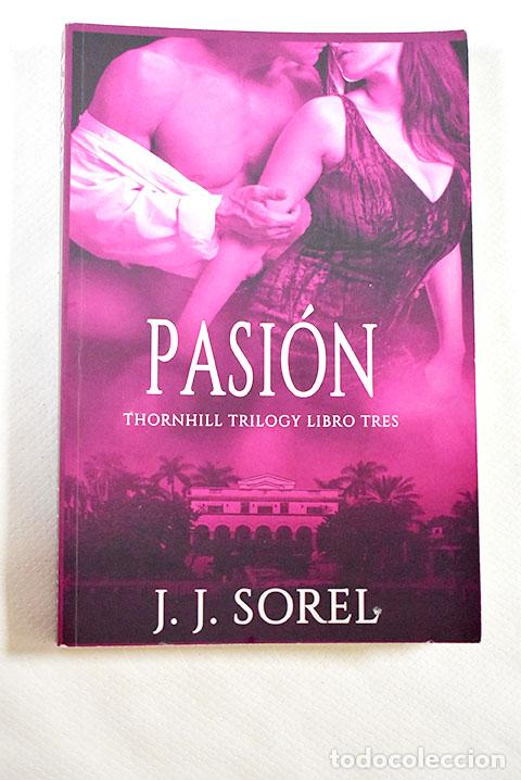 Libros: Pasi&oacute;n: Sorel, J. J..- Sorel, J. J. - Foto 1