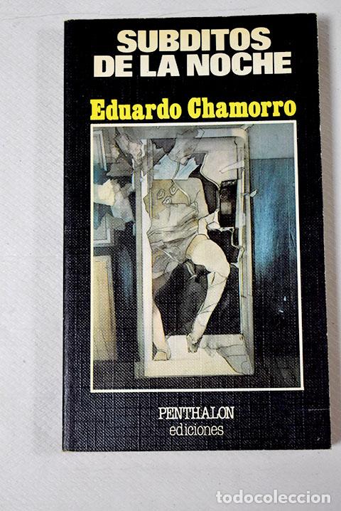Libros: S&uacute;bditos de la noche.- Chamorro, Eduardo - Foto 1