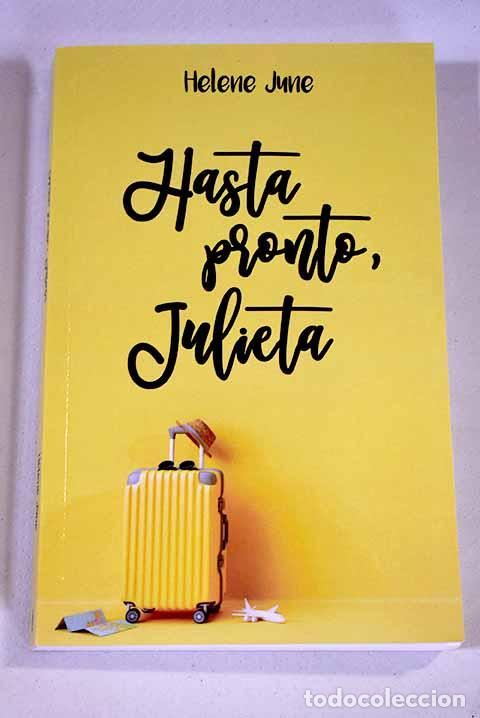 Libros: Hasta pronto, Julieta.- June, Helene - Foto 1