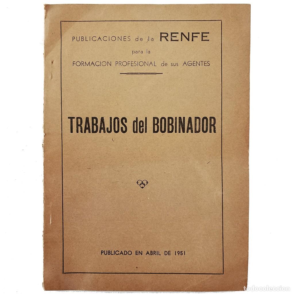Libros: TRABAJOS DEL BOBINADOR. RENFE - Foto 1