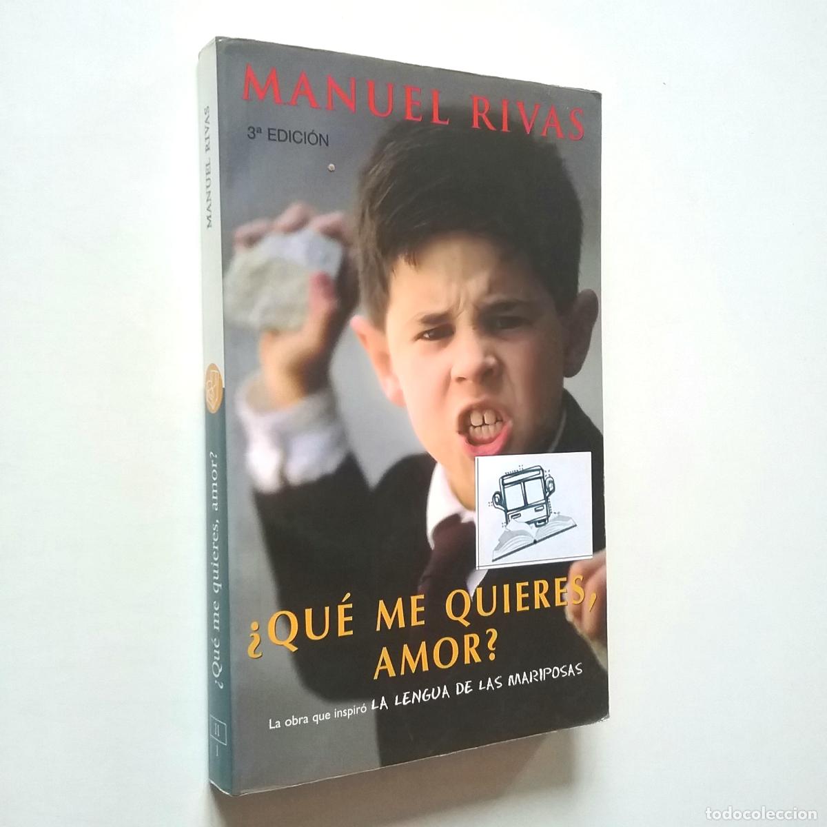 Libros: Manuel Rivas - &iquest;Qu&eacute; me quieres, amor? - Foto 1