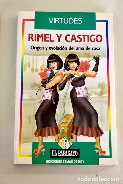 Libros: R&iacute;mel y castigo: origen y evoluci&oacute;n del ama de casa - Foto 1
