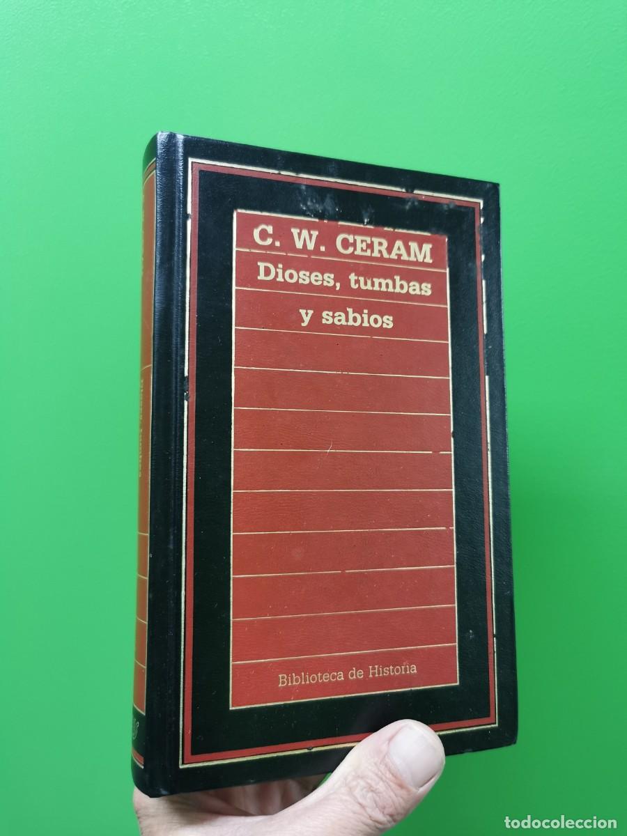 Libros: C.W. CERAM - DIOSES, TUMBAS Y SABIOS - EDICIONES ORBIS - Foto 1