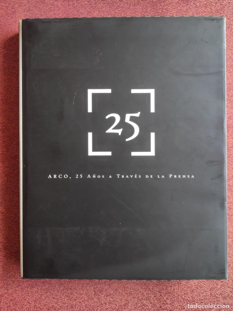 Libros: ARCO, 25 a&ntilde;os a trav&eacute;s de la Prensa - Foto 1