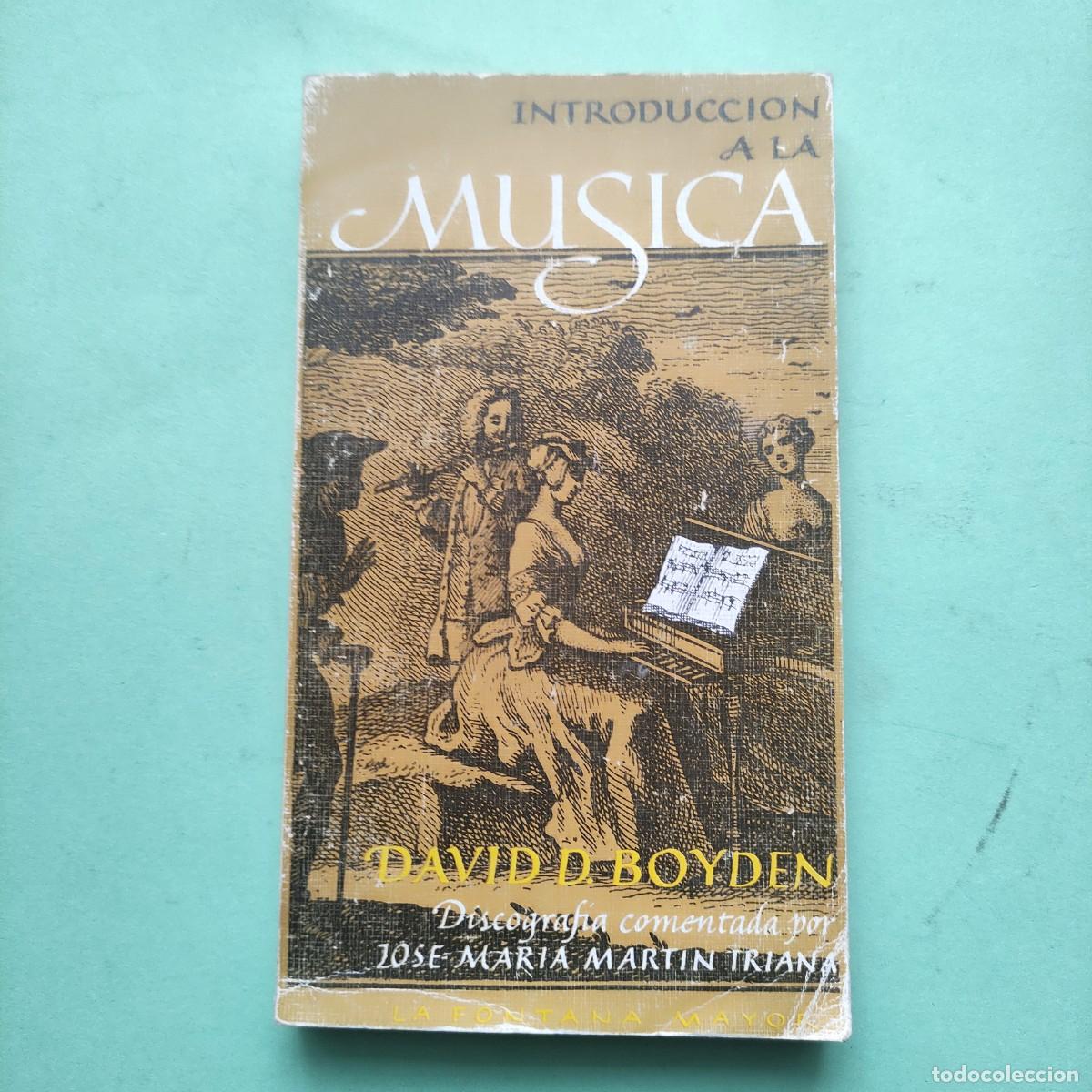 Libros: INTRODUCCI&Oacute;N A LA MUSICA ** DAVID D. BOYDEN ** JUANI - Foto 1