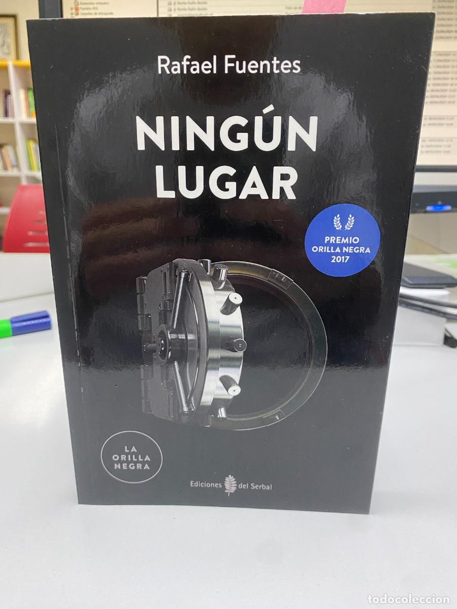 Libros: Ning&uacute;n Lugar - Rafael Fuentes - Ediciones del Serbal, 2018 - Foto 1