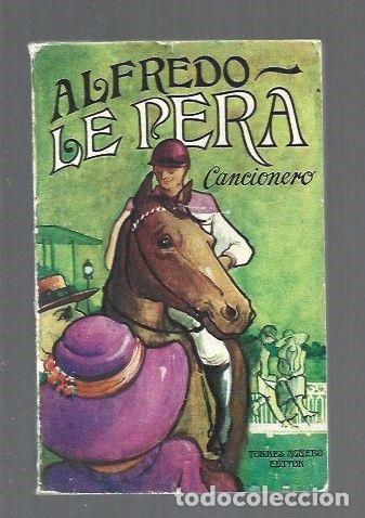 Libros: CANCIONERO - LE PERA, ALFREDO - Foto 1