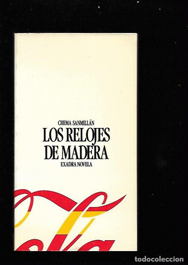 Libros: RELOJES DE MADERA - LOS - SANMILLAN, CHEMA - Foto 1