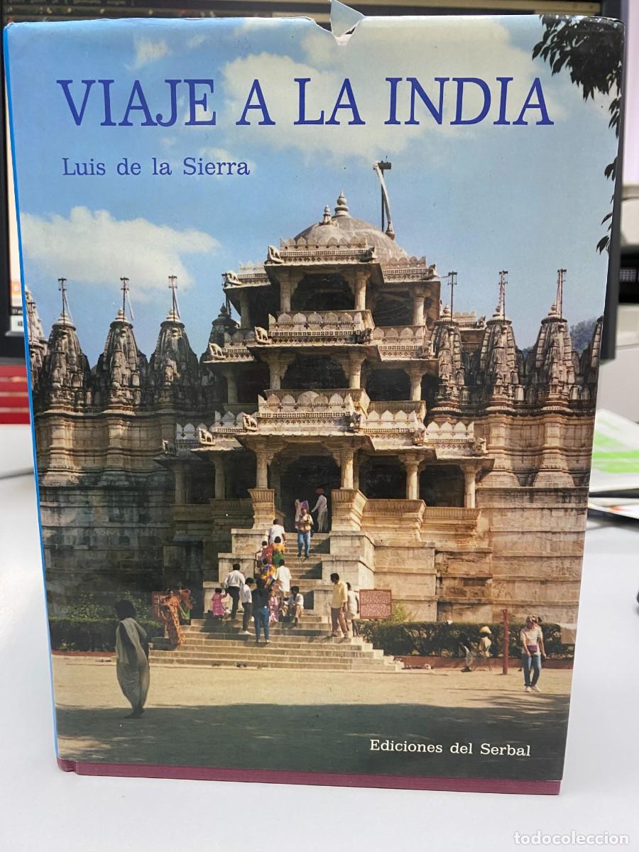 Libros: Viaje a la India - Luis de la Sierra - Ediciones del Serbal, 1993 - Foto 1