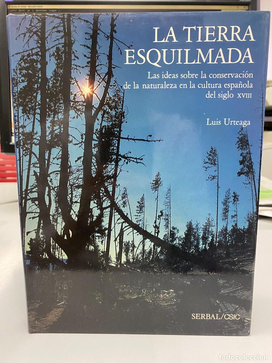 Libros: La tierra esquilmada - Luis Urteaga - Ediciones del Serbal, 1987 - Foto 1