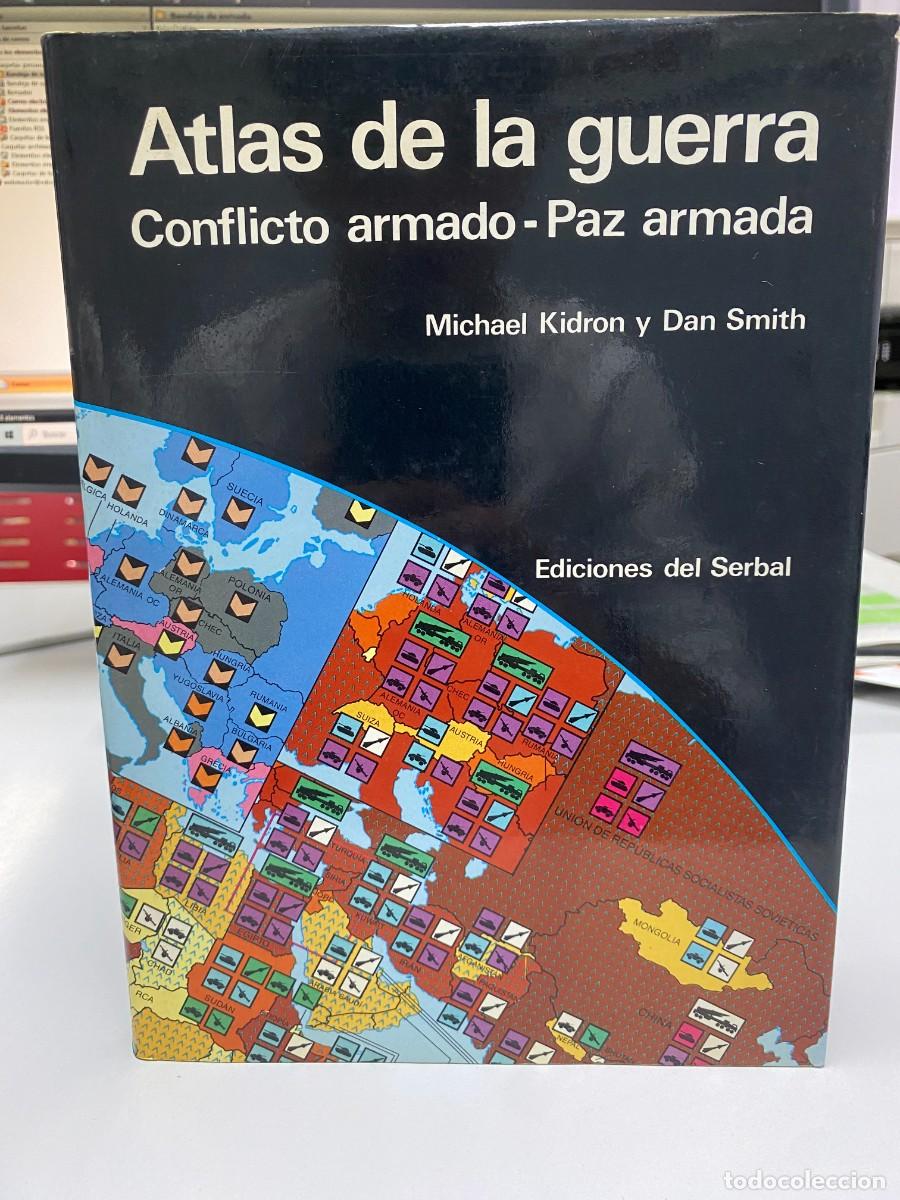 Libros: Atlas del la guerra - Michael Kidron - Ediciones del Serbal, 1984 - Foto 1