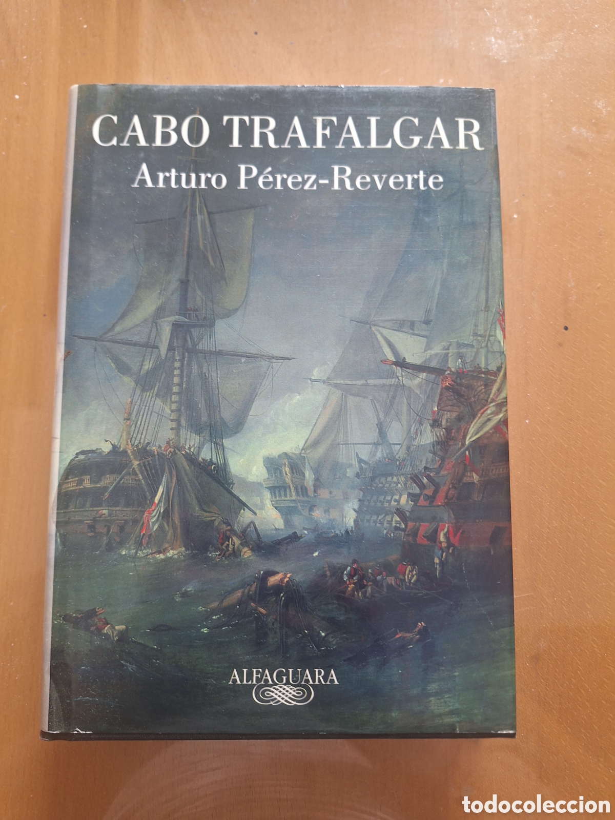 Libros: Arturo P&eacute;rez-Reverte. Cabo Trafalgar - Foto 1
