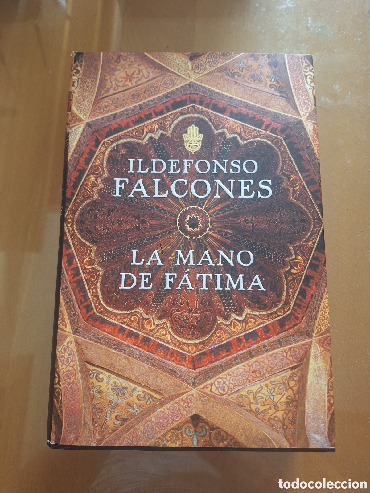 Libros: Ildefonso Falcones. La mano de F&aacute;tima - Foto 1