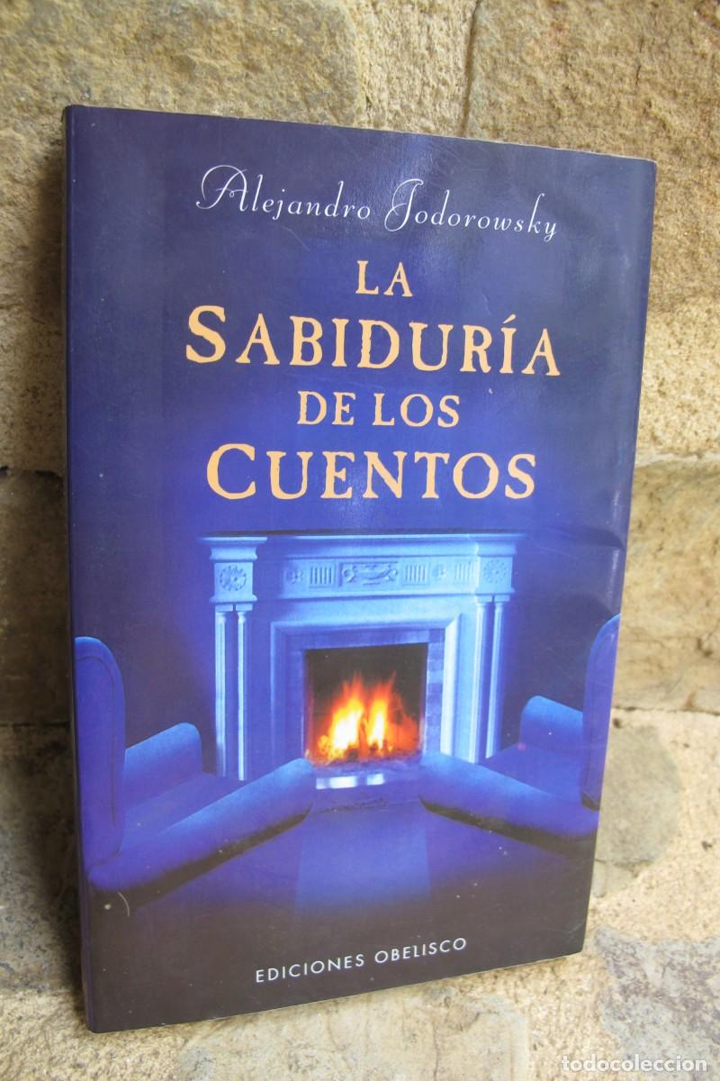 Libros: LA SABIDURIA DE LOS CUENTOS. ALEJANDRO JODOROWSKY - Foto 1