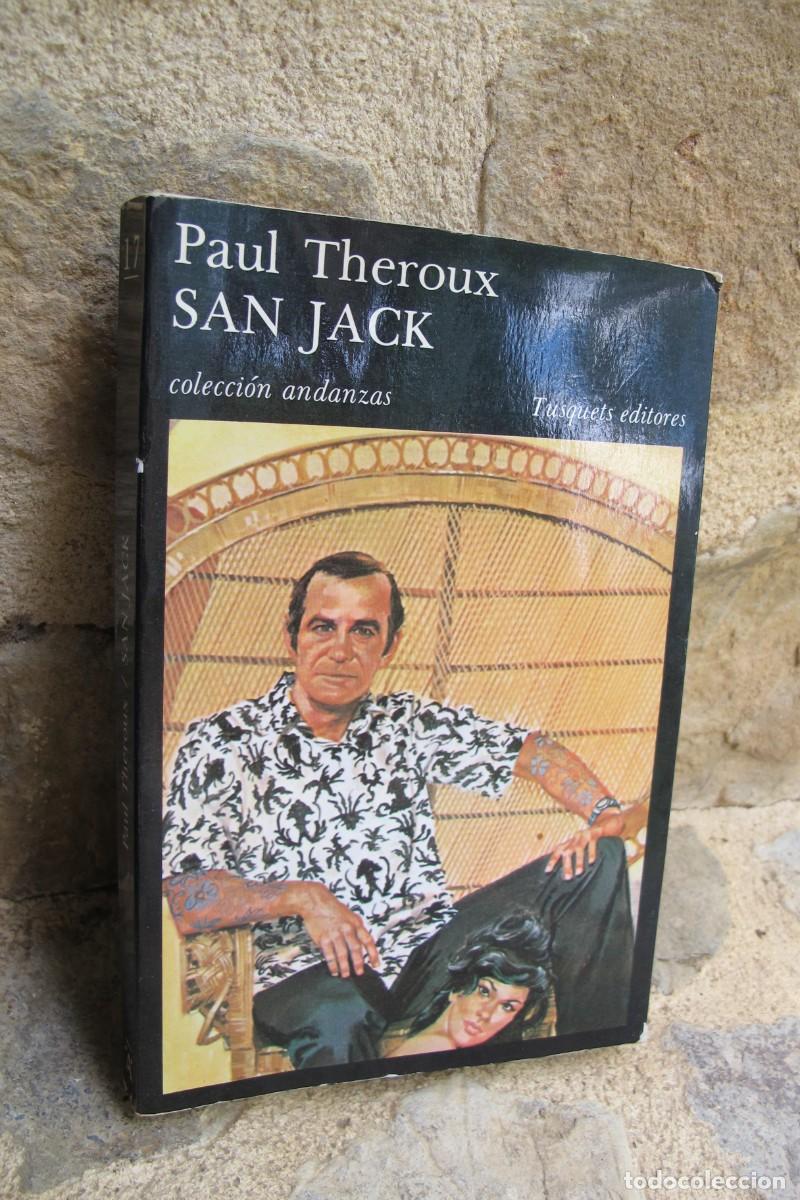 Libros: SAN JACK. PAUL THEROUX. TUSQUETS ANDANZAS - Foto 1